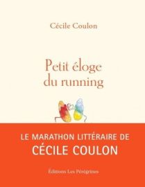 Editions Les Pérégrines - Essai - Petit éloge du running