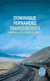 Editions Livre de Poche - Récit - Transsibérien (Dominique Fernandez)