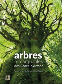 Editions Locus Solus - Beau Livre - Arbres remarquables des Côtes-D'Armor (Yannick Morhan, Guy Bernard, Mickaël Jézégou)
