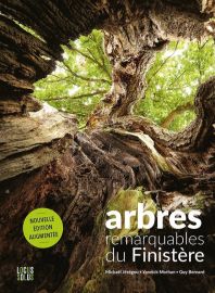 Editions Locus Solus - Beau Livre - Arbres remarquables du Finistère (Yannick Morhan, Guy Bernard, Mickaël Jézégou)