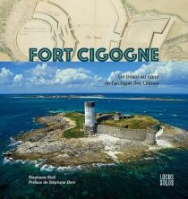 Editions Locus Solus - Livre - Fort Cigogne, un trésor au coeur de l'archipel des Glénan