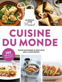 Editions Marabout - Beau livre - Le grand livre de la cuisine du Monde (280 recettes pour cuisiner le meilleur des cinq continents)
