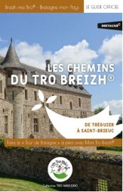 Editions Mon Tro Breizh - Collection Tro war dro - Les chemins du Tro Breizh (volume 3) - De Tréguier à Saint Brieuc
