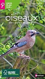 Editions Nathan - Guide - Gros plan sur les oiseaux des parcs et des jardins