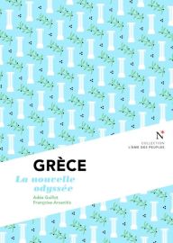 Editions Nevicata - Grèce - La nouvelle odyssée (collection l'âme des peuples)
