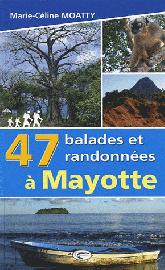 Editions Orphie - 47 balades et randonnées à Mayotte