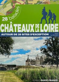 Editions Ouest-France - Guide de randonnées - Châteaux de la Loire 