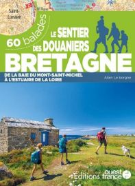 Editions Ouest-France - Guide de Randonnées - Le Sentier des Douaniers, 60 balades