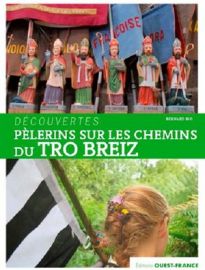 Editions Ouest-France - Livre - Pélerins sur les chemins du Tro-Breiz