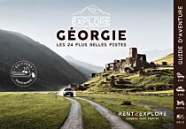 Editions OunTravela - Guide en français - Explore Géorgie (Les 24 plus belles pistes à moto, van, 4X4 et vélo)