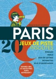 Editions Parigramme - Guide - Paris 20 jeux de pistes insolites