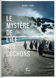 Editions Paulsen-Guérin - Récit - Le mystère de l'île aux cochons