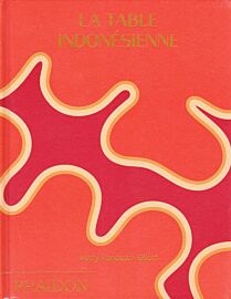 Editions Phaidon - Cuisine - La table indonésienne