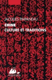 Editions Picquier - Livre - Chine, Culture et Traditions (Jacques Pimpaneau)