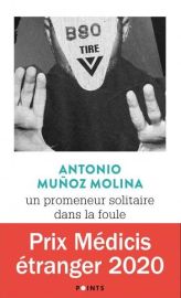 Editions Points - Récit - Un promeneur solitaire dans la foule - Antonio Muñoz Molina