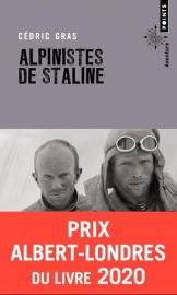 Editions Points (Collection Aventure) - Récit - Alpinistes de Staline - Cédric Gras