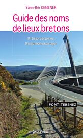 Editions Skol Vreizh - Guide - Guide des noms de lieux bretons (Yann-Bêr Kemener)