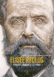 Editions Tripode - Biographie - Elisée Reclus, Penser l'humain et la terre