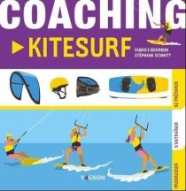 Editions Vagnon - Guide pratique - Coaching Kitesurf (Fabrice Bourbon)