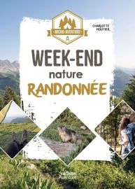 Editions Vagnon Aventure - Guide - Collection micro-aventure - week-end nature randonnée