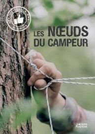 Editions Vagnon aventure - Guide - Les nœuds du campeur 