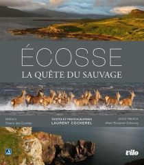 Editions Vilo - Photographie - Ecosse - Terre sauvage  - Laurent Cocherel 