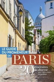 Editions Parigramme - Guide - Le Guide du Promeneur de Paris