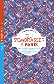Editions Parigramme - Guide - Où s'embrasser à Paris 