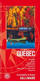 Gallimard - Encyclopédie du Voyage - Québec