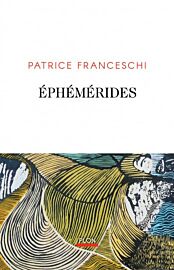 Editions Plon - Roman - Ephémérides (Patrice Franceschi)
