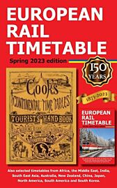 European Rail Timetable winter (ex guide Thomas Cook) - Guide en anglais - Spring 2023  (Horaires de trains en Europe pour le printemps 2023) 