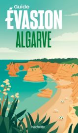 Editions Hachette - Guide Evasion - Algarve