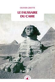 Editions Transboréal - Roman - Le faussaire du Caire