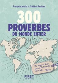 First Editions - Petit Livre - 300 proverbes du monde entier (François Jouffa, Frédéric Pouhier)