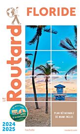 Hachette - Le Guide du Routard - Floride - Editions 2024-2025