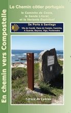 Gérard Du Camino - Guide du chemin côtier portugais (Porto-Santiago) 