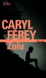 Gallimard - Folio policier - Roman - Zulu (Caryl Ferey)