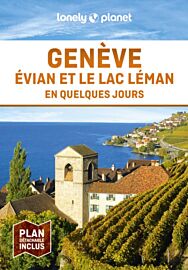 Lonely Planet - Guide - Genève, Evian et le lac Léman en quelques jours
