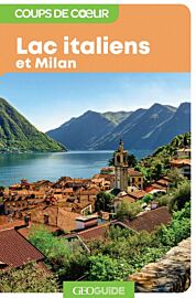 Gallimard - Géoguide (collection coups de cœur) - Lacs italiens et Milan