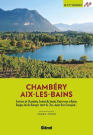 Glénat - Guide de randonnées - Le P'tit Crapahut - Autour de Chambéry, Aix-les-Bains