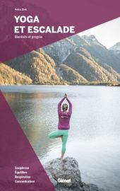 Glénat - Guide - Yoga et escalade (Bienfaits et progrès)