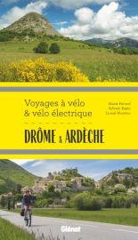 Glénat - Guide - Voyages à vélo et vélo électrique - Drôme Ardèche