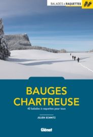 Glénat - Guide de randonnées - Balades à raquettes - Bauges et Chartreuse