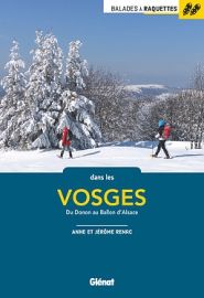 Glénat - Guide de randonnées - Balades à raquettes dans les Vosges