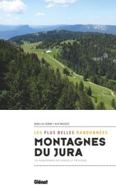 Glénat - Guide de randonnées - Collection Les plus belles randonnées - Montagnes du Jura
