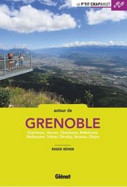 Glénat - Guide de randonnées - Le P'tit Crapahut - Autour de Grenoble