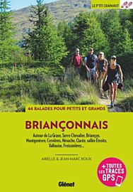 Glénat - Guide de randonnées - Le P'tit Crapahut - Briançonnais (La Grave, Serre-Chevalier, Briançon, Montgenèvre, Cervières, Névache, Vallouise, Freissinières)