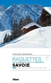 Glénat - Guide de randonnées à raquettes - Savoie - Tome 1