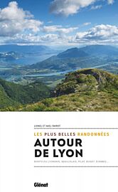 Editions Glénat - Guide de randonnées - Autour de Lyon, les plus belles randonnées