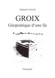 Jacques Lescoat (auto-édition) - Carnet de voyage - Groix, géopoétique d'une île